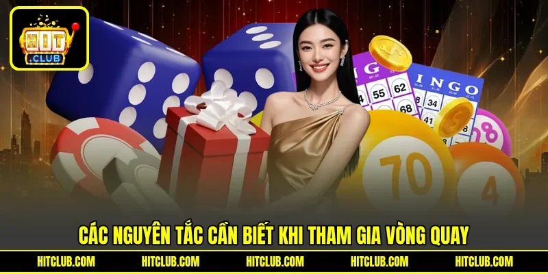 Các nguyên tắc cần biết khi tham gia vòng quay