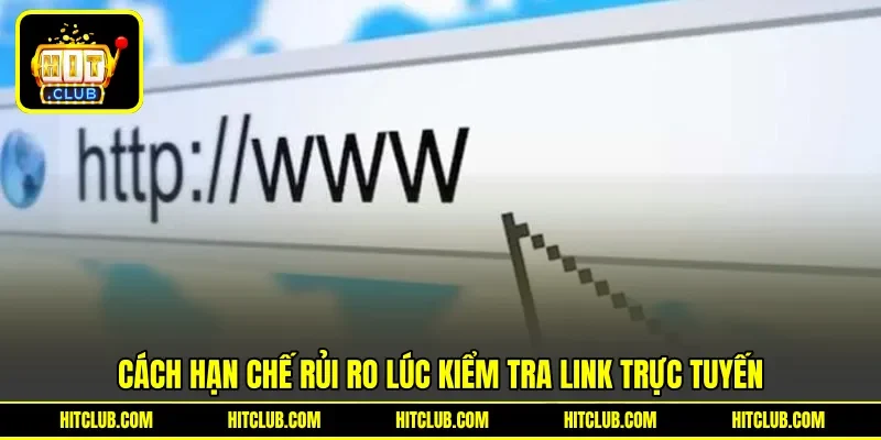 Cách hạn chế rủi ro lúc kiểm tra link trực tuyến