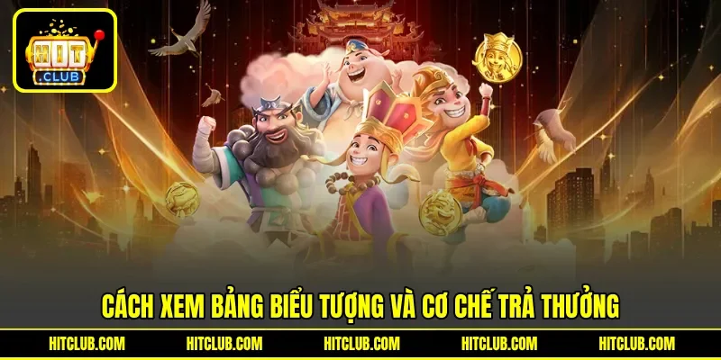 Cách xem bảng biểu tượng và cơ chế trả thưởng