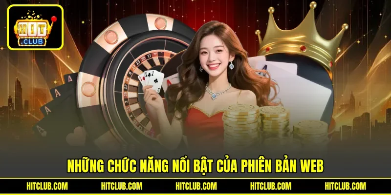 Những chức năng nổi bật của phiên bản web Những chức năng nổi bật của phiên bản web