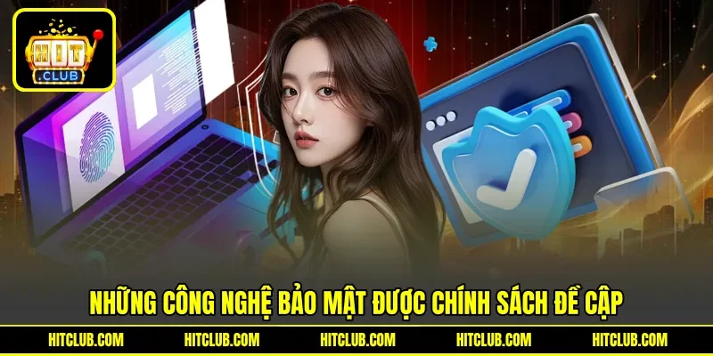 Những công nghệ bảo mật được chính sách đề cập