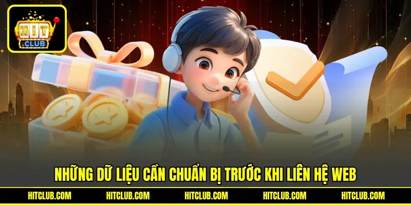 Những dữ liệu cần chuẩn bị trước khi liên hệ web