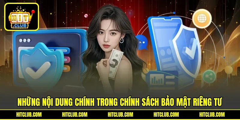 Những nội dung chính trong chính sách bảo mật riêng tư