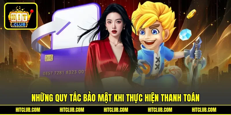Những quy tắc bảo mật khi thực hiện thanh toán